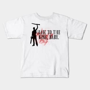 Hail to the king, baby. Kids T-Shirt